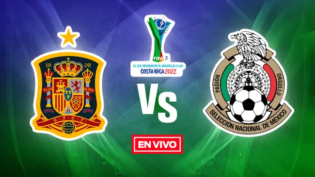 EN VIVO Y EN DIRECTO: España vs México