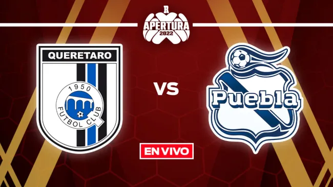 EN VIVO Y EN DIRECTO: Querétaro vs Puebla