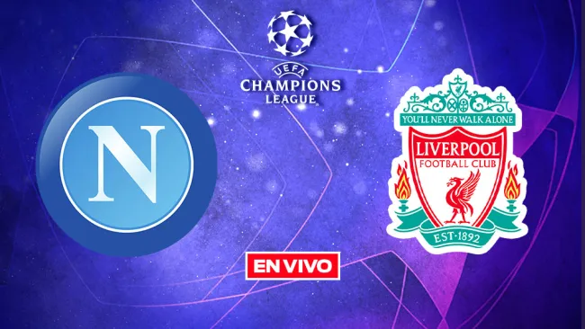 EN VIVO Y EN DIRECTO: Napoli vs Liverpool 