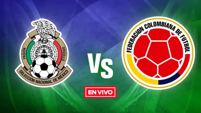 EN VIVO Y EN DIRECTO: México vs Colombia