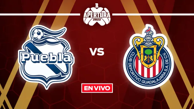 EN VIVO Y EN DIRECTO: Puebla vs Chivas