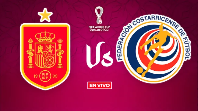 EN VIVO Y EN DIRECTO: España vs Costa Rica Mundial Qatar 2022 Fase de Grupos