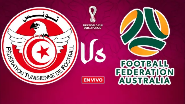 EN VIVO Y EN DIRECTO: Túnez vs Australia Mundial Qatar 2022 FG