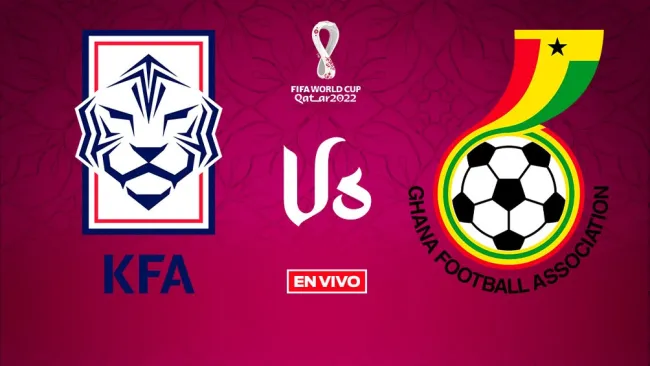 EN VIVO Y EN DIRECTO: Corea del Sur vs Ghana Mundial Qatar 2022 FG