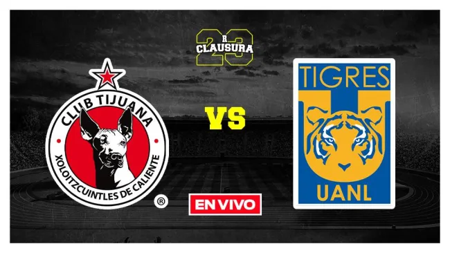 EN VIVO Y EN DIRECTO: Tijuana vs Tigres Jornada 3 Clausura 2023