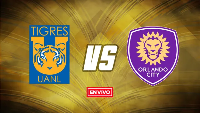 EN VIVO Y EN DIRECTO: Tigres vs Orlando City Concachampions 8vos de Final Ida 2023