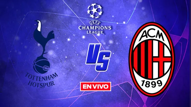 EN VIVO Y EN DIRECTO: Tottenham vs Milan