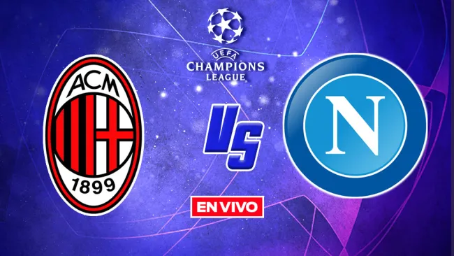Milan vs Napoli UEFA Champions League EN VIVO Cuartos de Final Ida