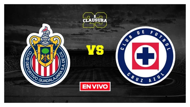EN VIVO Y EN DIRECTO: CHIVAS VS CRUZ AZUL