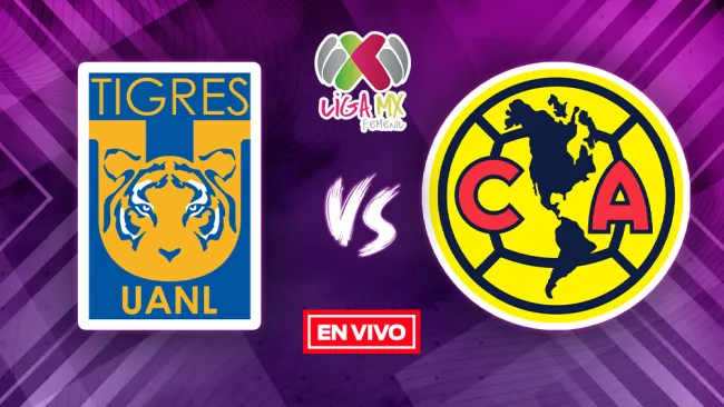 Tigres vs América Liga MX Femenil EN VIVO Campeón de Campeonas Vuelta
