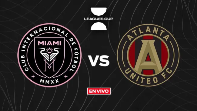 Leagues Cup: Inter de Miami vs Atlanta United EN VIVO Y EN DIRECTO Jornada 2 
