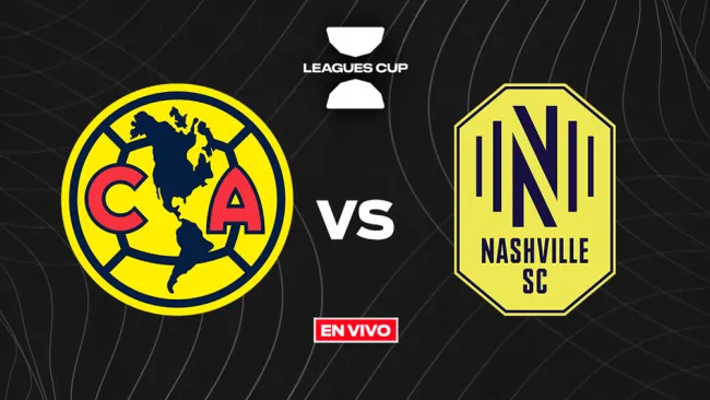 América vs Nashville Leagues Cup EN VIVO Octavos de Final