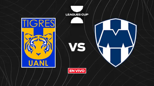 Tigres vs Monterrey Leagues Cup EN VIVO Octavos de Final