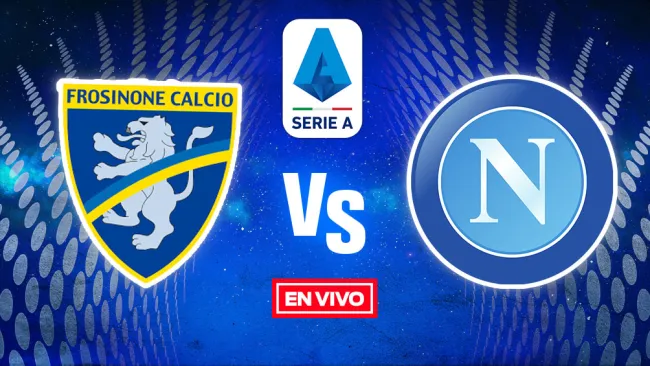 Serie A: Frosinone Calcio vs Napoli EN VIVO Y EN DIRECTO J1