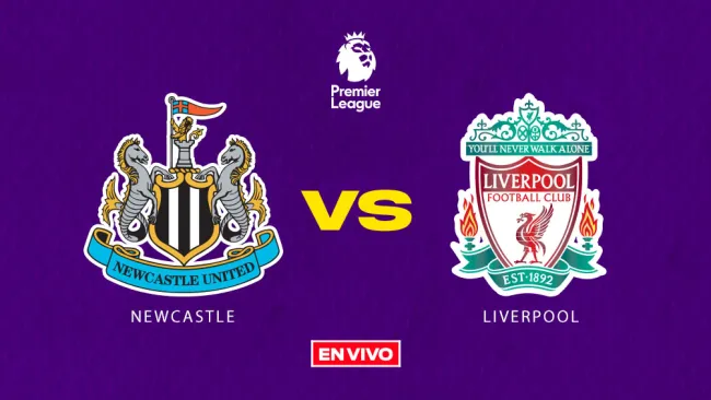 Newcastle vs Liverpool EN VIVO Premier League Jornada 3