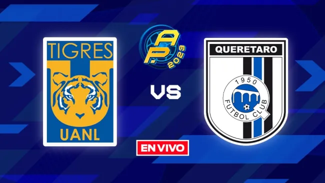 Tigres vs Querétaro EN VIVO