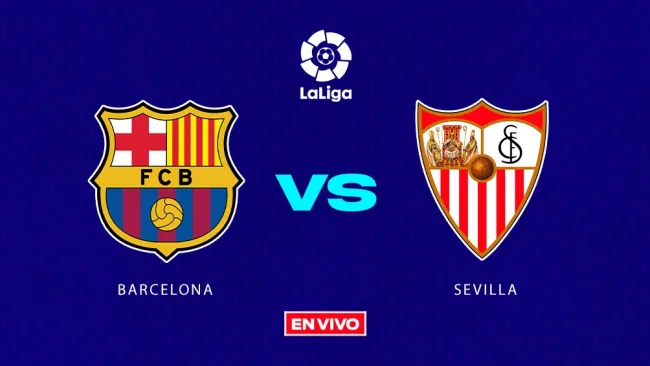 EN VIVO Y EN DIRECTO: FC BARCELONA VS SEVILLA 