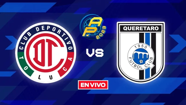 Toluca vs Querétaro EN VIVO 