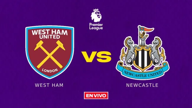 West Ham vs Newcastle Premier League EN VIVO Jornada 8