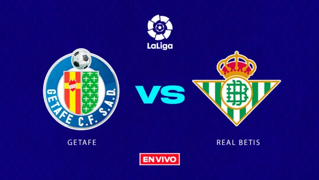 Getafe vs Real Betis EN VIVO LaLiga Jornada 10