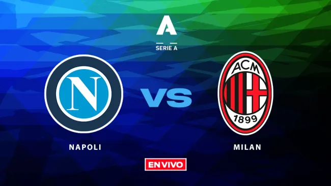 Napoli vs Milan Serie A EN VIVO Jornada 10
