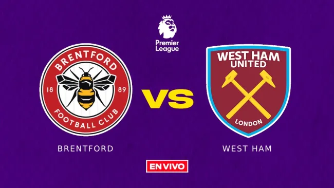 Brentford vs West Ham EN VIVO
