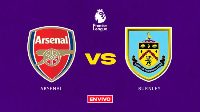 Arsenal vs Burnley EN VIVO Premier League Jornada 12