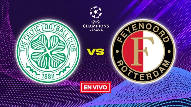Celtic vs Feyenoord EN VIVO