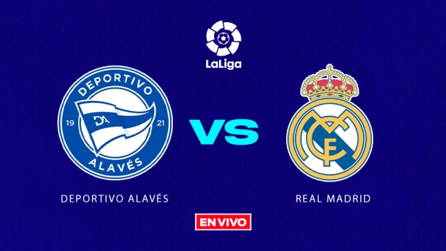 Deportivo Alavés vs Real Madrid EN VIVO LaLiga Jornada 18
