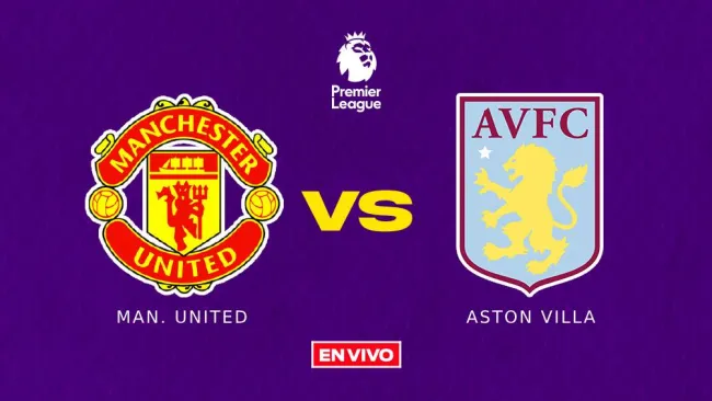 Manchester United vs Aston Villa EN VIVO Premier League Jornada 19
