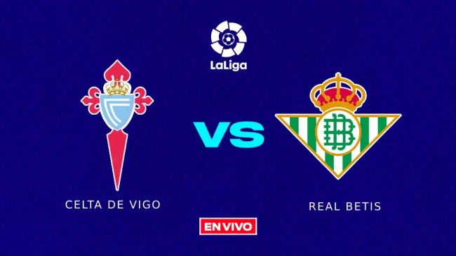 Celta de Vigo vs Real Betis EN VIVO