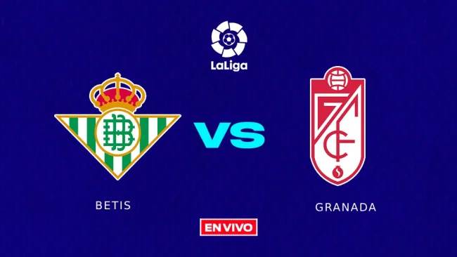Betis vs Granada EN VIVO
