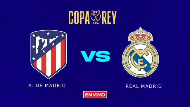 Atlético de Madrid vs Real Madrid EN VIVO