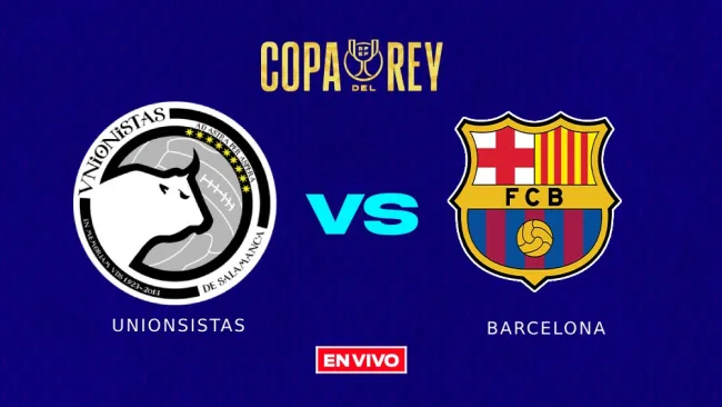 Unionistas vs Barcelona EN VIVO
