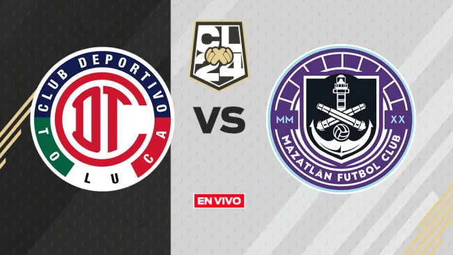 Toluca vs Mazatlán EN VIVO Liga MX Jornada 2 Clausura 2024 