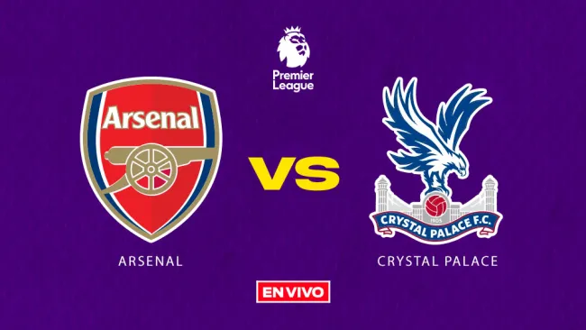 Arsenal vs Crystal Palace EN VIVO Premier League Jornada 21
