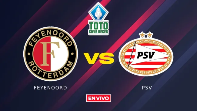 Feyenoord vs PSV Copa de los Países Bajos MX EN VIVO Octavos de Final