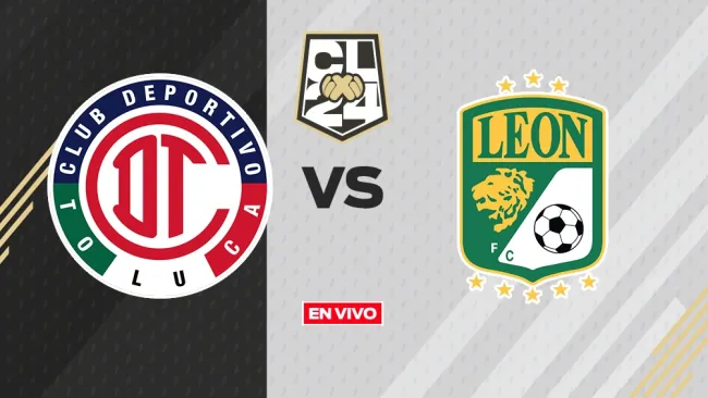 Toluca vs León EN VIVO