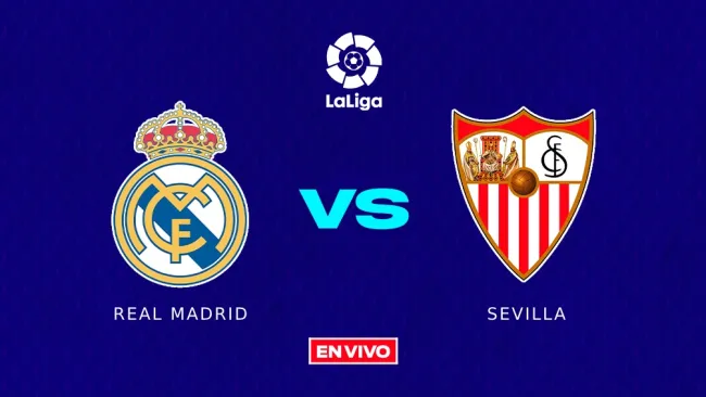 Real Madrid vs Sevilla EN VIVO LaLiga Jornada 26