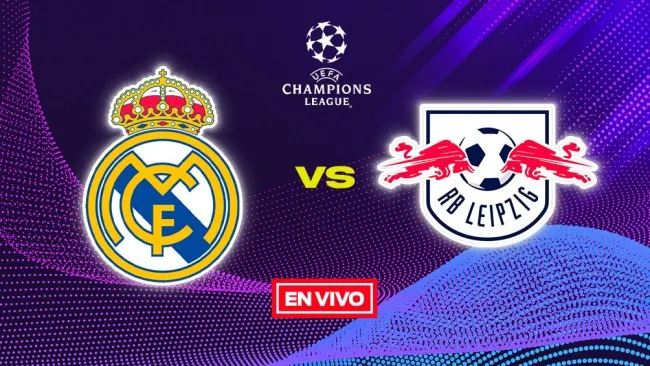 Real Madrid vs Leipzig EN VIVO ONLINE