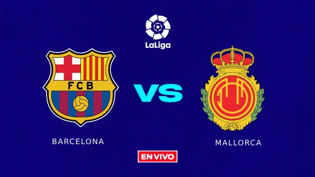 Barcelona vs Mallorca EN VIVO ONLINE
