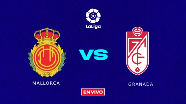 Mallorca vs Granada EN VIVO ONLINE