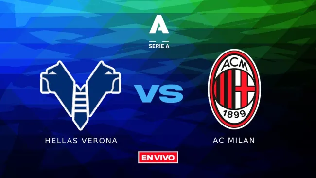 Hellas Verona vs Milan EN VIVO ONLINE