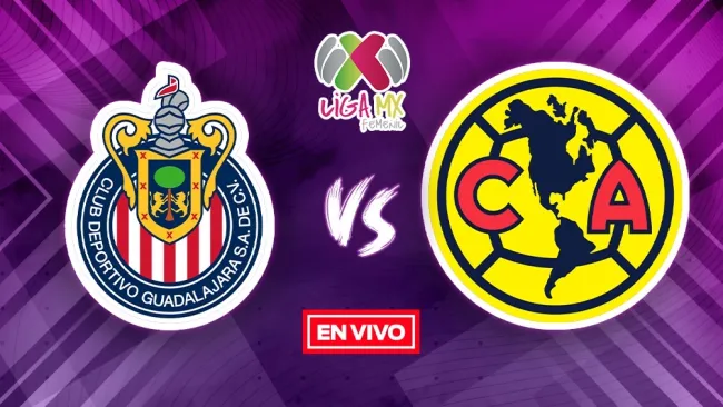Chivas vs América EN VIVO ONLINE