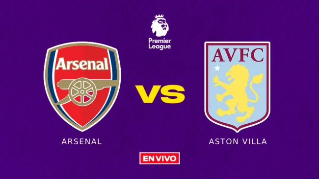 Arsenal vs Aston Villa EN VIVO Premier League Jornada 33