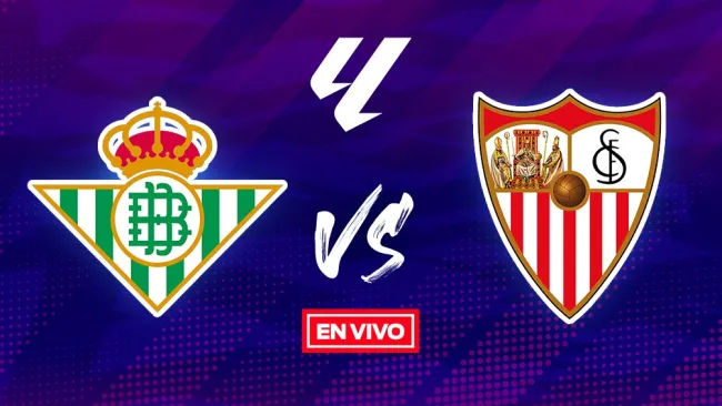 Real Betis vs Sevilla EN VIVO LaLiga Jornada 33