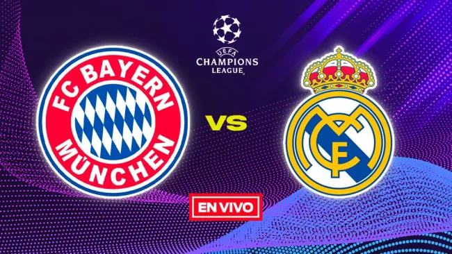Bayern Munich vs Real Madrid EN VIVO Champions League Semifinales Ida