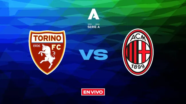 Torino vs AC Milan EN VIVO Serie A Jornada 37 