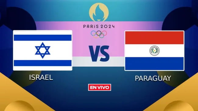Israel vs Paraguay EN VIVO Juego Olímpicos Futbol Masculino Grupo D Jornada 2