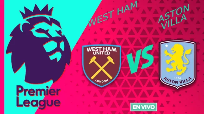 West Ham vs Aston Villa EN VIVO Premier League Jornada 1